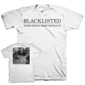 Blacklisted "When People Grow, People Go - Logo" White T-Shirt
