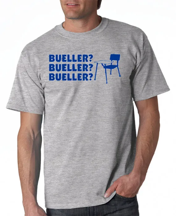 Bueller Bueller Bueller T-shirt