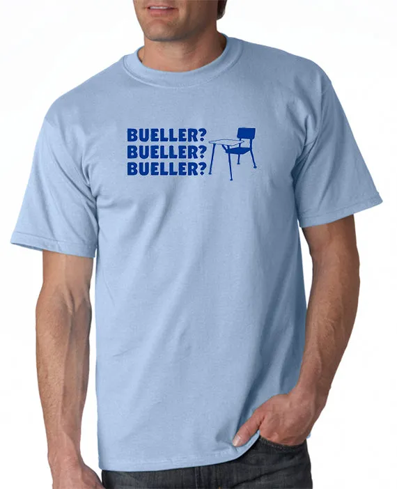 Bueller Bueller Bueller T-shirt