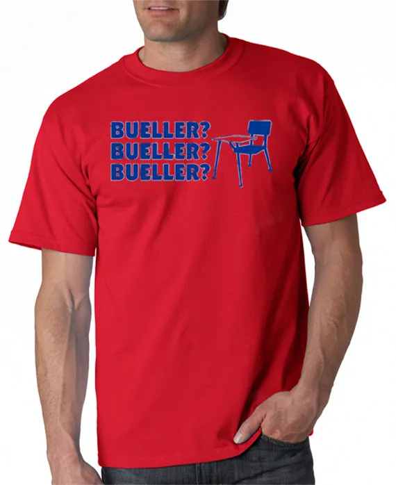 Bueller Bueller Bueller T-shirt