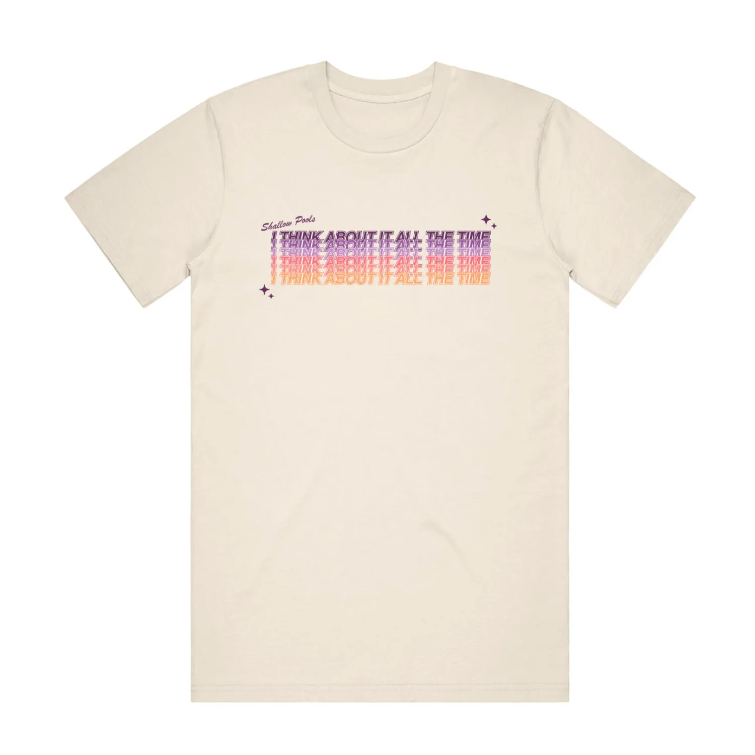 I Think About It All The Time • Natural • T-Shirt