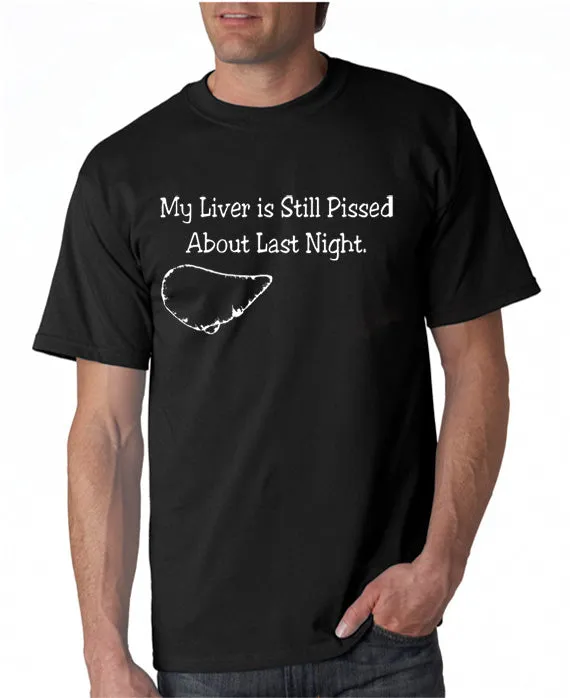 Liver Still Pissed T-shirt