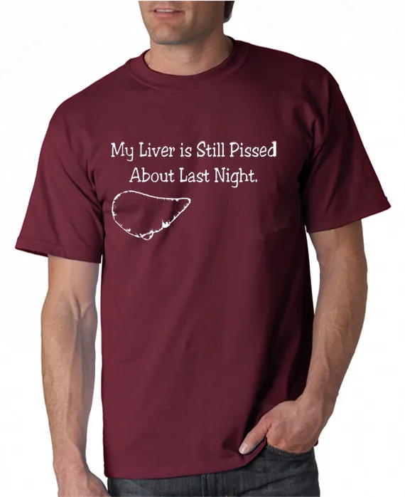 Liver Still Pissed T-shirt
