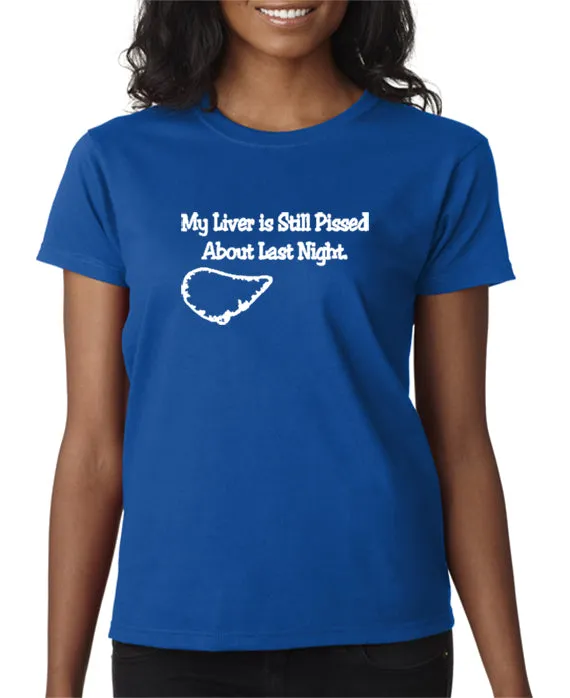 Liver Still Pissed T-shirt