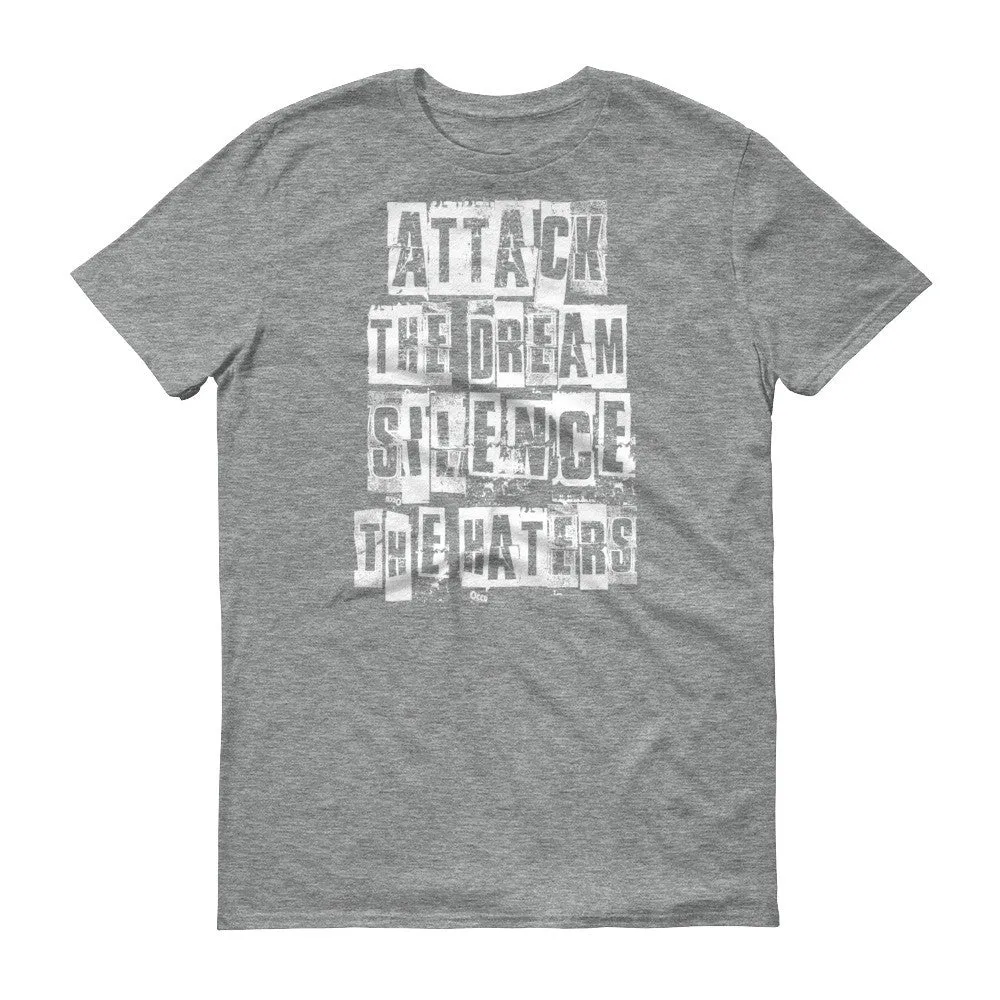Men's Attack the Dream Silence the Haters short sleeve t-shirt