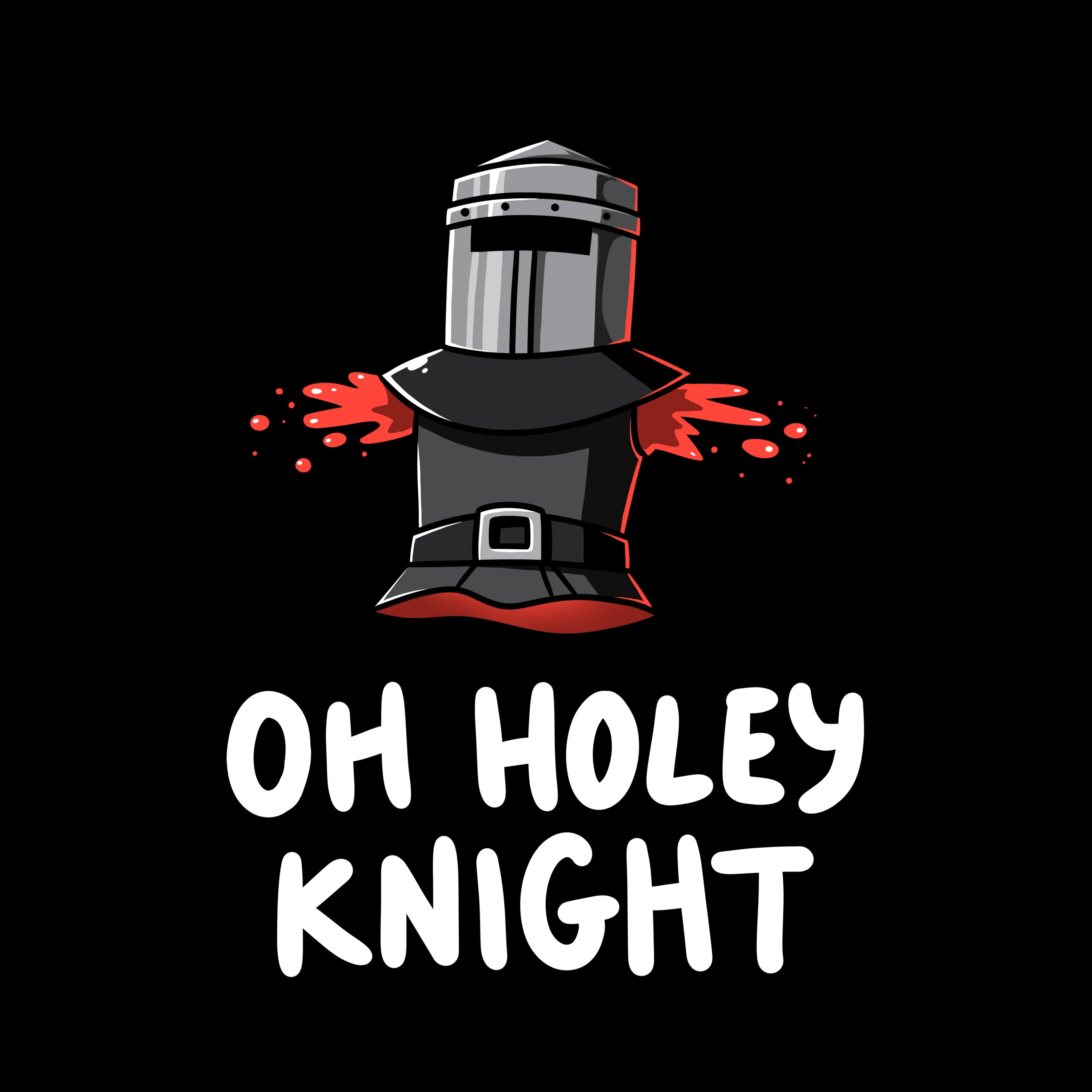 Oh Holey Knight