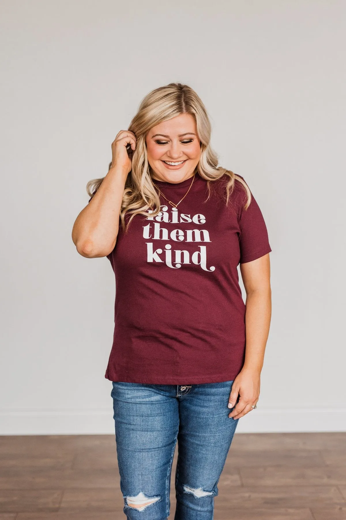 "Raise Them Kind" Graphic Tee- Maroon