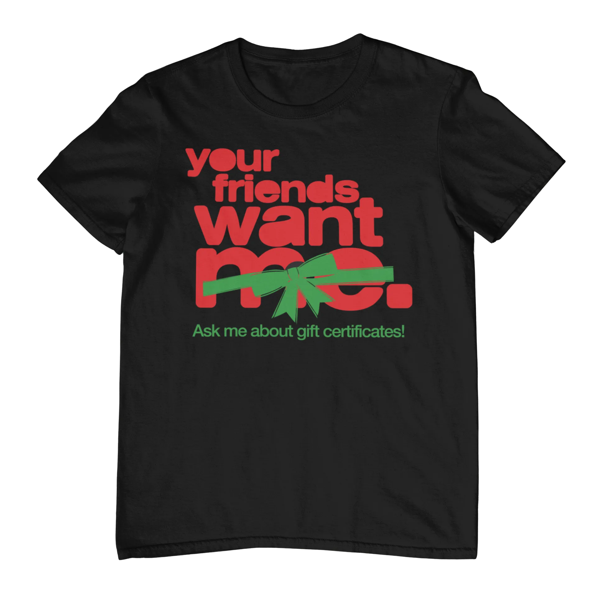 "Your Friends Want Me" Cap Tee
