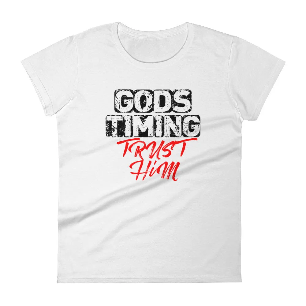 Women's God's Timing Trust Him short sleeve t-shirt