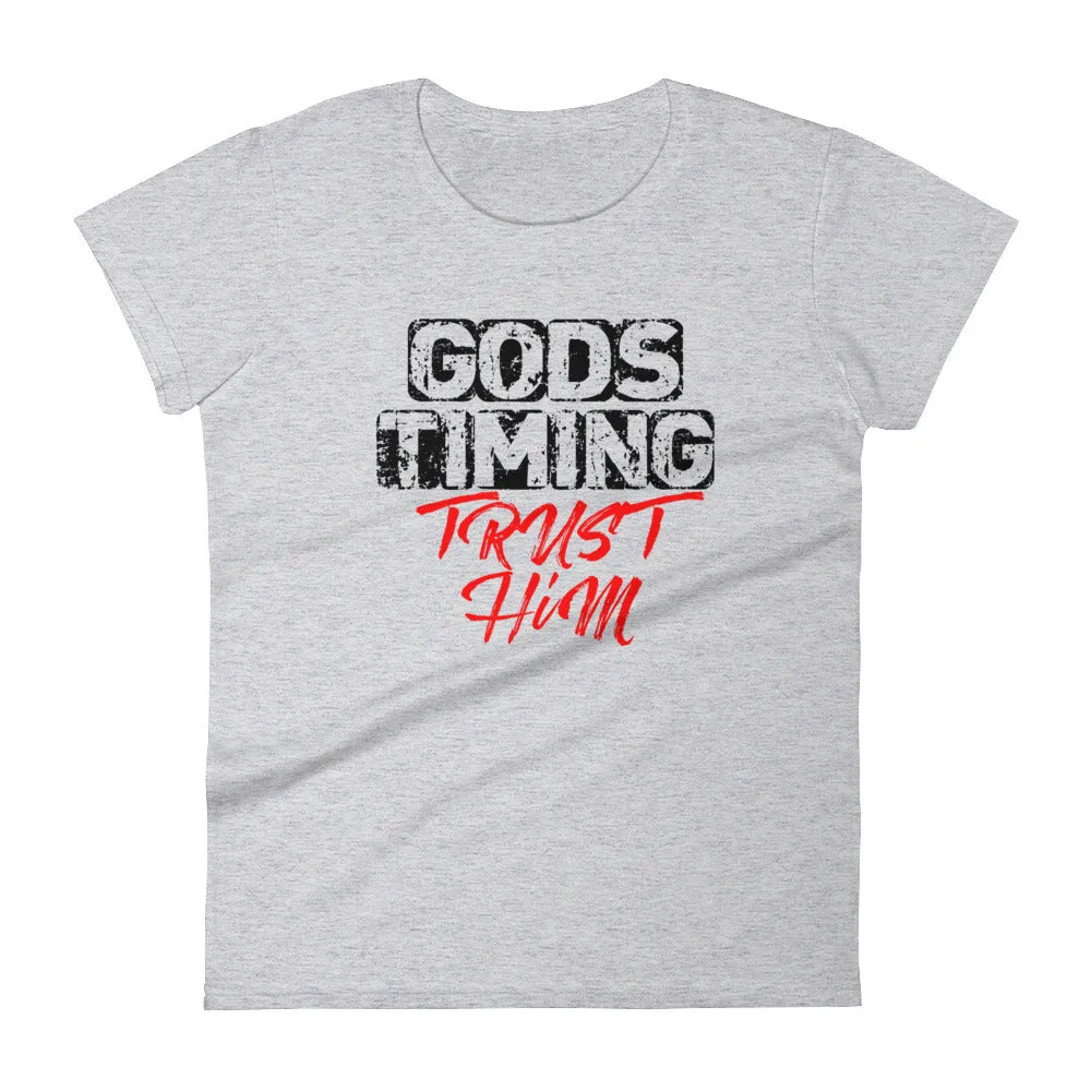 Women's God's Timing Trust Him short sleeve t-shirt